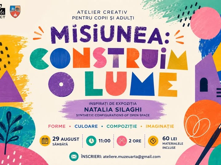 Afișul atelierului „Misiunea: Construim o lume” de la Muzeul de Artă Constanța